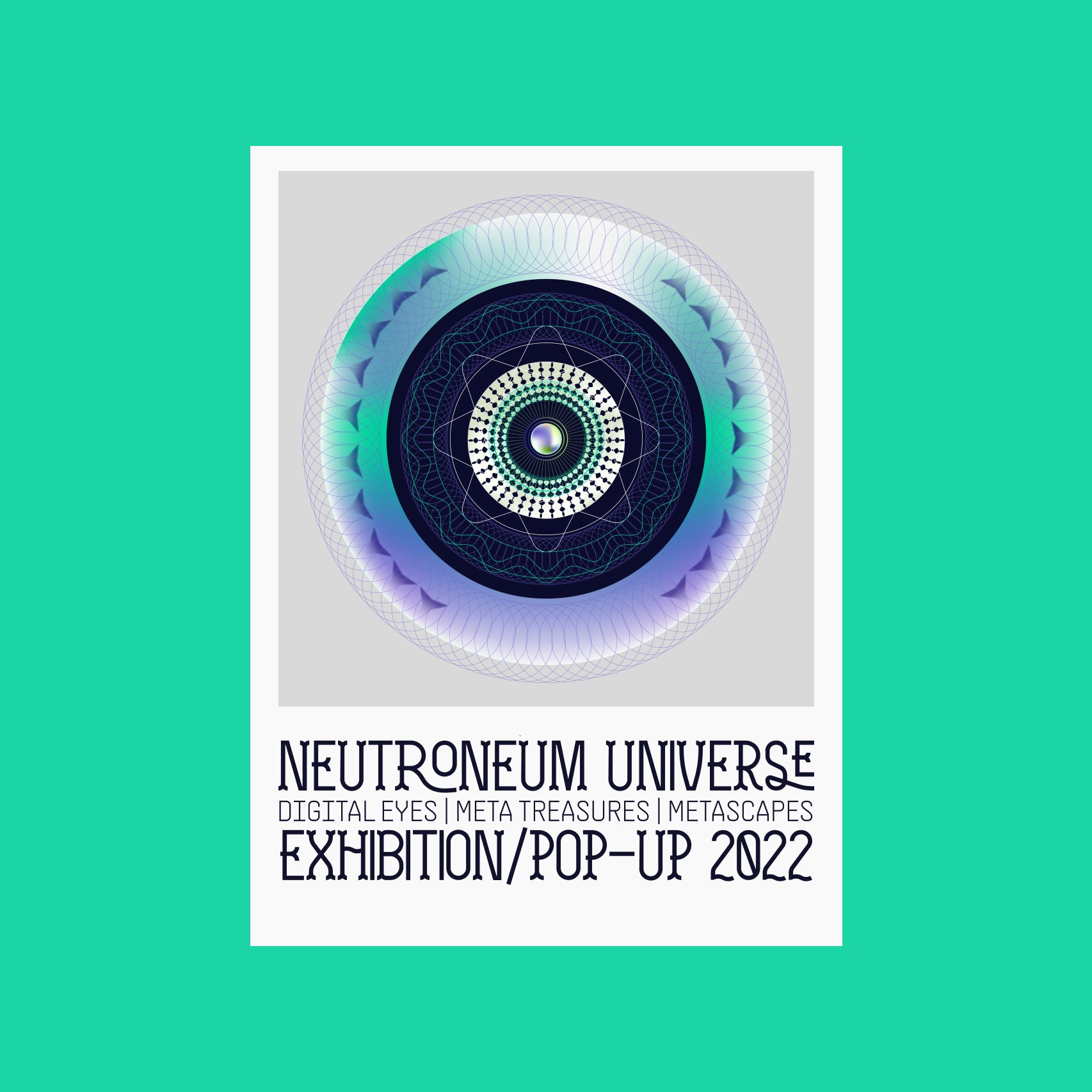 Neutroneum Universe exhibition poster with a circular Digital Eye
